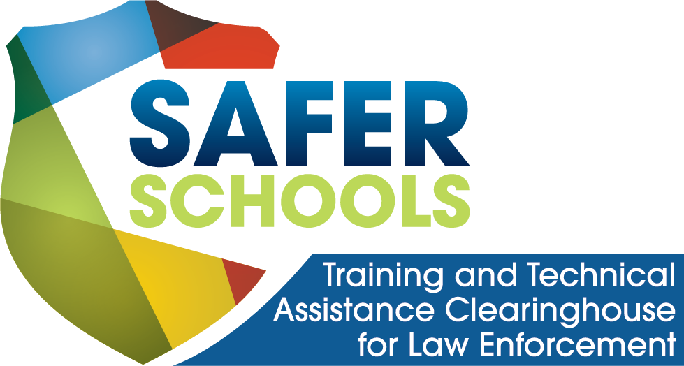 Safer Schools Law Enforcement Training and Technical Assistance Clearinghouse